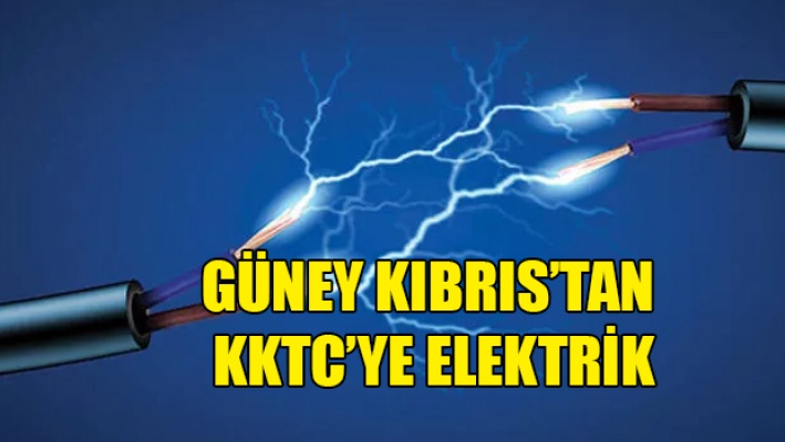 KKTC, Güney Kıbrıs’tan elektrik alıyor