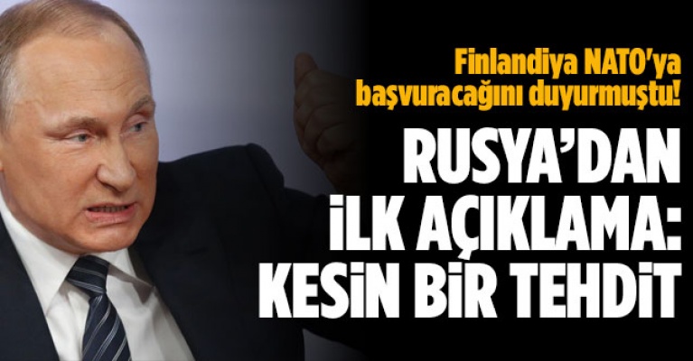 Rusya'dan Finlandiya ve İsveç'e NATO mesajı