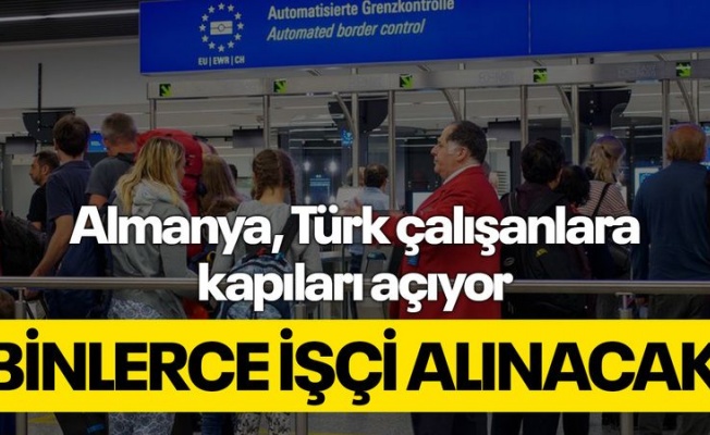Alman medyası yazdı: Binlerce Türk işçiye kapılar açılıyor