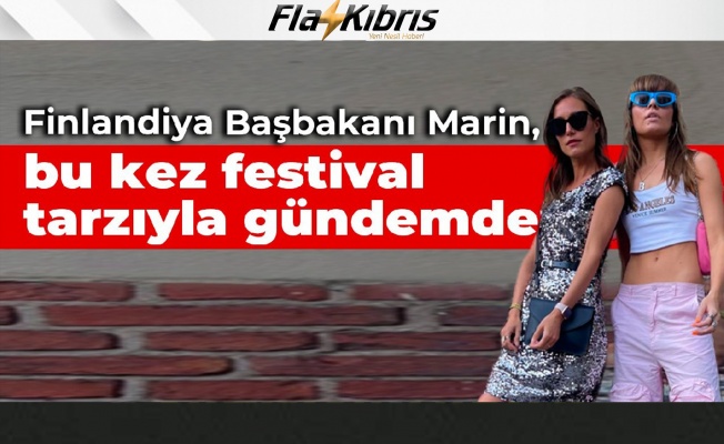 Finlandiya Başbakanı Sanna Marin festival tarzıyla gündemde Finlandiya Başbakanı Sanna Marin festival tarzıyla gündemde