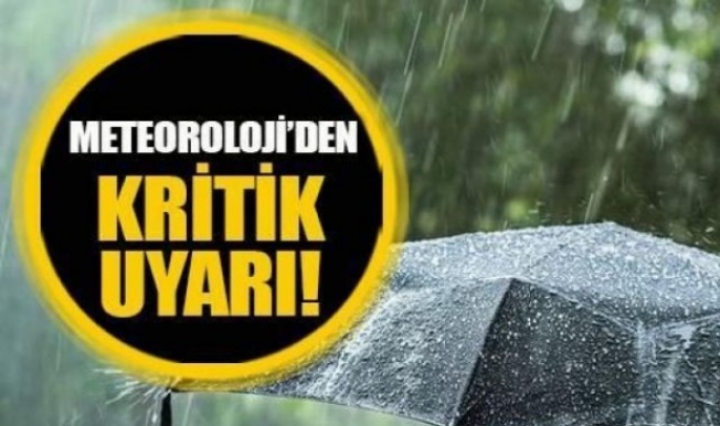 Meteoroloji Dairesi'nden kritik uyarı!