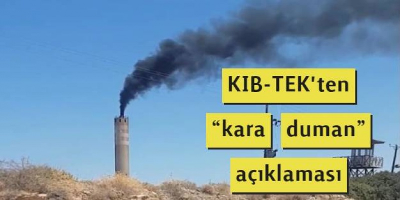 KIB-TEK'ten “kara duman” açıklaması