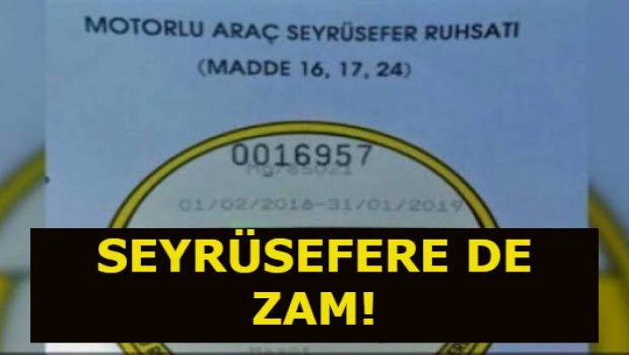 Seyrüsefer harçlarına zam