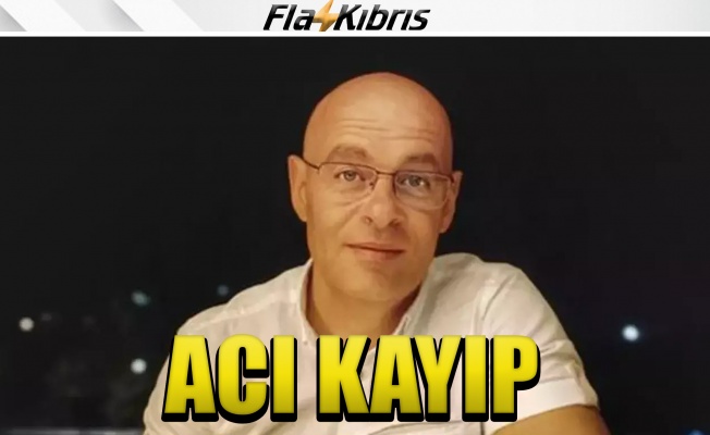 Acı kayıp!