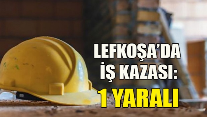 Lefkoşa’da iş kazası: 37 yaşındaki işçi 5 metre yükseklikten zemin kata düştü