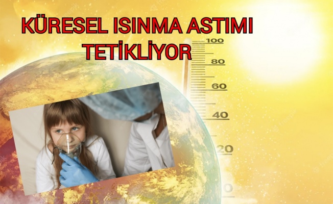 Küresel ısınma astımı tetikliyor