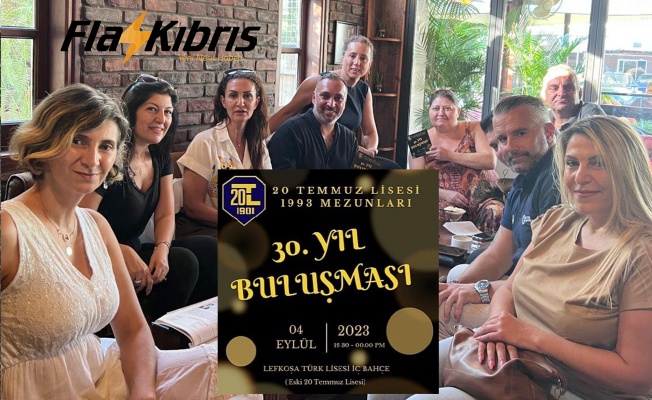 20 Temmuz Lisesi 1993 Mezunları Buluşuyor