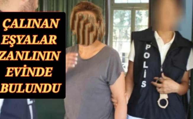 Misafirliğe gittiği evde altın, yüzük ve nakit para çalan Olcay Karaçoban 3 gün tutuklu kalacak