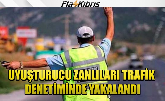Uyuşturucu zanlıları trafik denetiminde yakalandı!