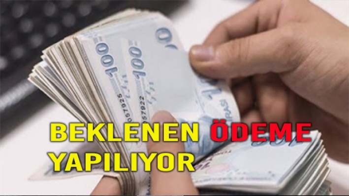 Beklenen ödeme yapılıyor...