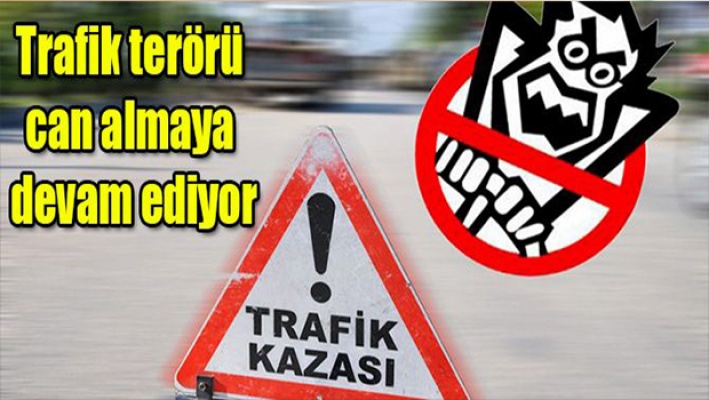 Trafikte ağır bilanço: 3 ölü, 18 yaralı