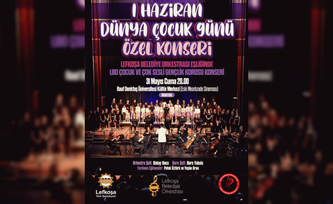 Dünya Çocuk Günü Özel Konseri düzenleniyor
