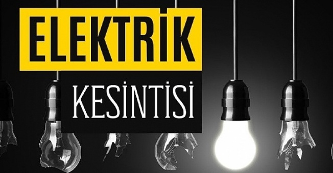 Yarın elektrik kesintisi olacak