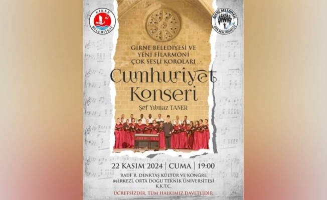 Girne Belediyesi Çok Sesli Korosu ve Filarmoni Çok Sesli Koroları “Cumhuriyet Konseri” verecek