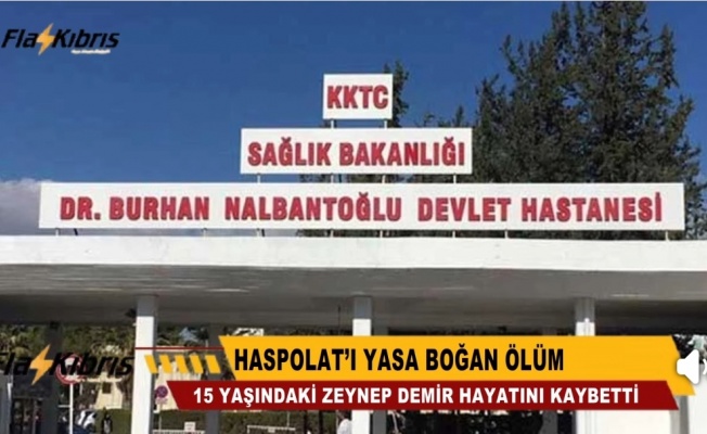 Haspolat'ta ani ölüm... 15 Yaşındaki çocuk hayatını kaybetti!