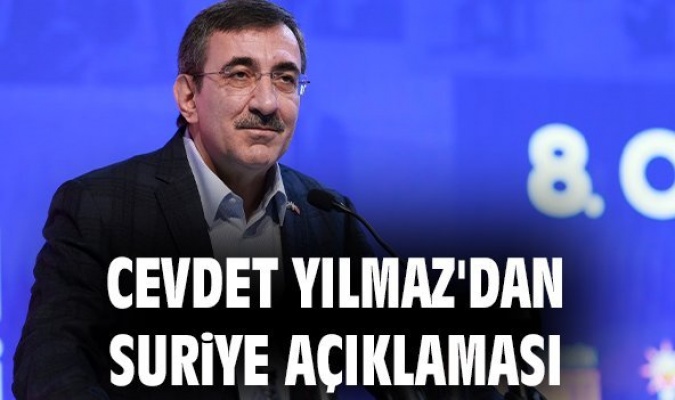 Yılmaz: Suriyeli kardeşlerimiz vatanlarına güvenli, onurlu ve gönüllü şekilde dönecektir