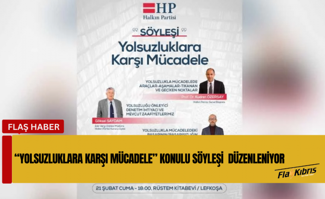 HP, cuma günü “Yolsuzluklara Karşı Mücadele” konulu söyleşi düzenliyor