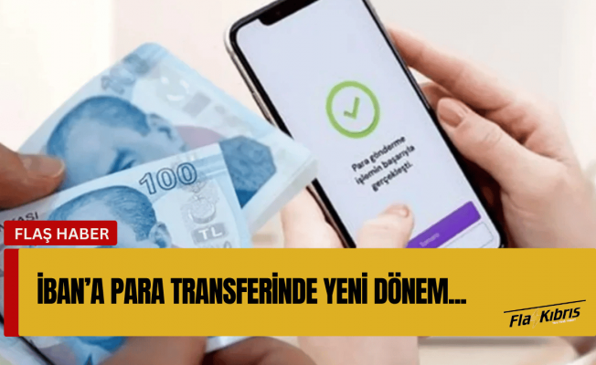 IBAN'a para transferi yapılırken bu şart aranacak..Yarın başlıyor...