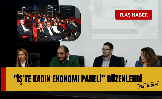 İş Kadınları Derneği “İş’te Kadın ekonomi paneli” düzenledi