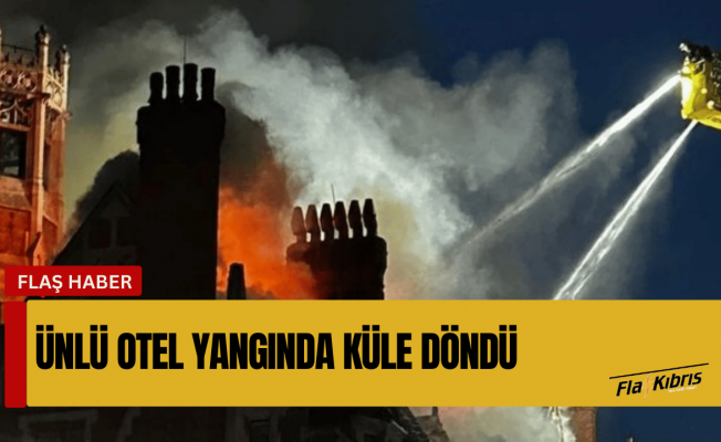 Londra'da tarihi lüks otel Chiltern Firehouse, çıkan yangında küle döndü