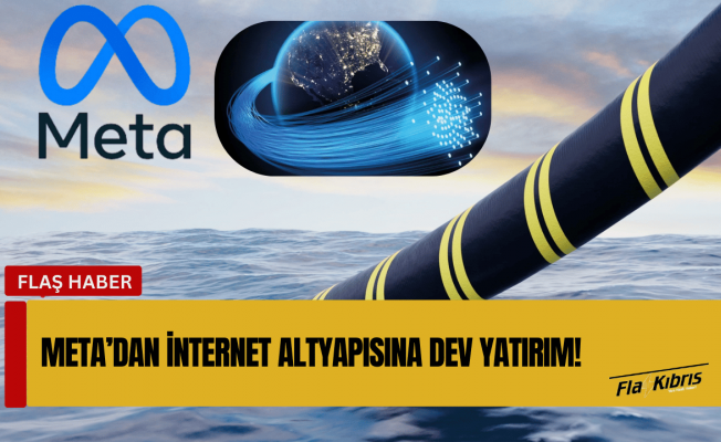 Meta'dan 50 bin kilometrelik deniz altı internet kablosu projesi