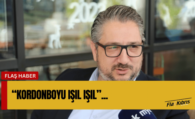 Şenkul'dan iddialara yanıt: Kordonboyu ışıl ışıl