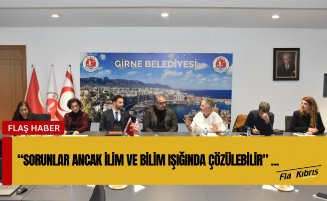 Şenkul: “Sorunlar ancak ilim ve bilim ışığın da çözülebilir”