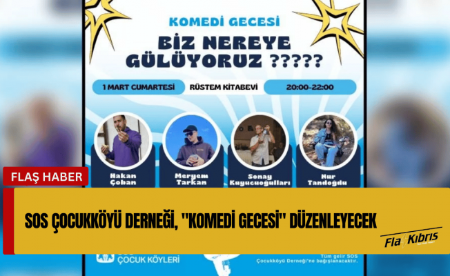 SOS Çocukköyü Derneği, "Komedi Gecesi" düzenleyecek