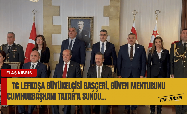 Ali Murat Başçeri, Cumhurbaşkanı Tatar’a güven mektubunu sundu...