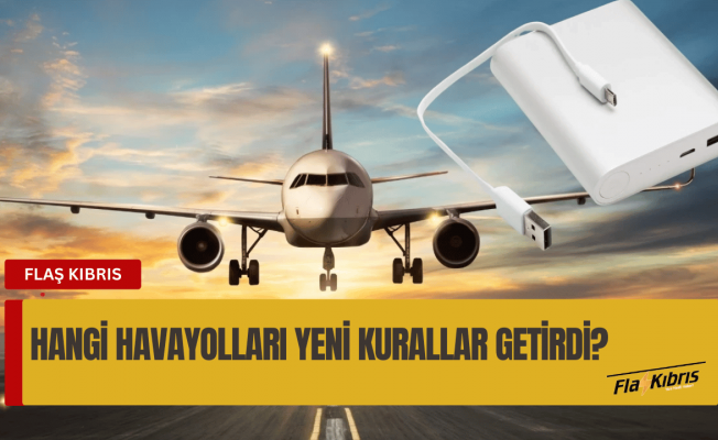 Birçok havayolu şirketi power bank kullanımını yasaklıyor