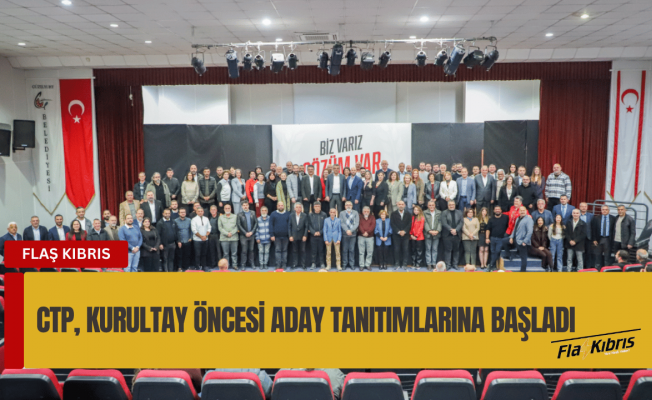 CTP, kurultay öncesi aday tanıtımlarına Güzelyurt-Lefke’den başladı