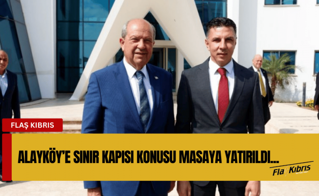 Cumhurbaşkanı Tatar ile Amcaoğlu, Alayköy’e sınır kapısı görüşmesi gerçekleştirdi