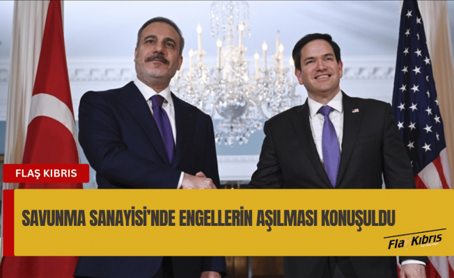 Fidan ile Rubio görüşmesinde, savunma sanayisindeki engellerin kaldırılması yönünde siyasi irade vurgulandı