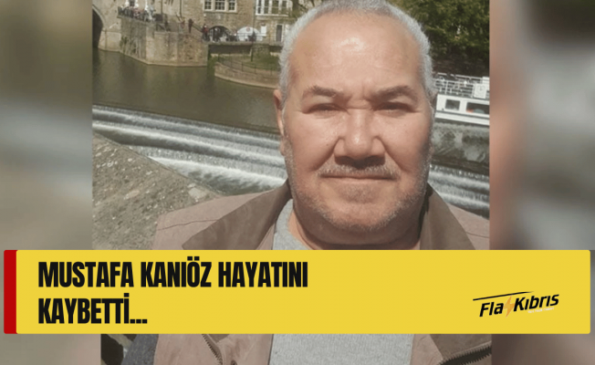 Göçmenköy yasta… Kanıöz hayatını kaybetti...