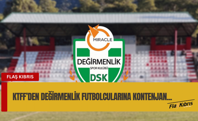 KTFF’den Değirmenlik futbolcularına kontenjan