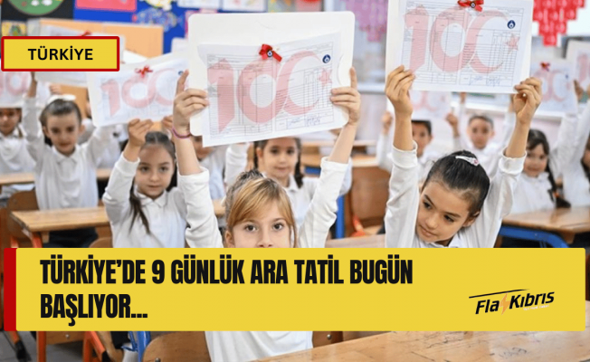 Okullarda 9 günlük ara tatil bugün başlıyor
