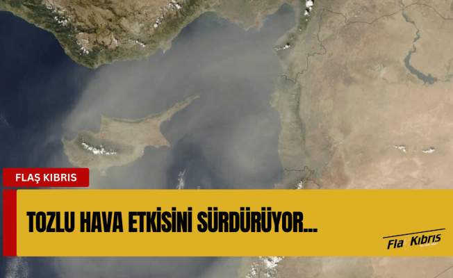 Tozlu havanın etkisi sürüyor