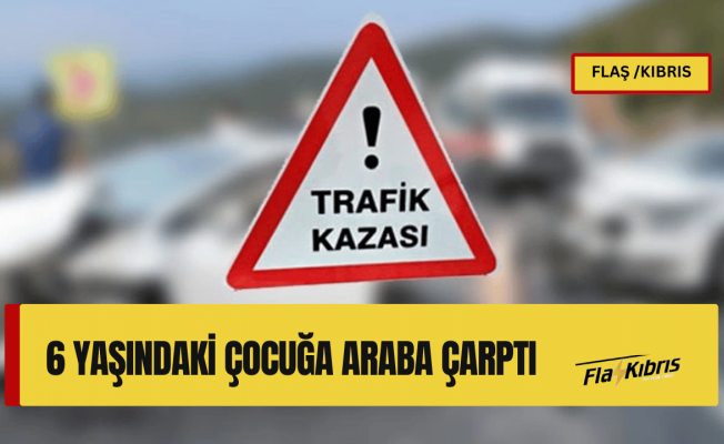 6 yaşındaki çocuk yaralandı!
