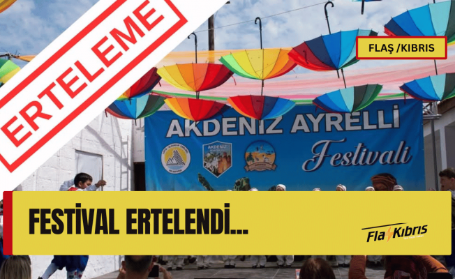 Akdeniz Ayrelli Festivali ertelendi