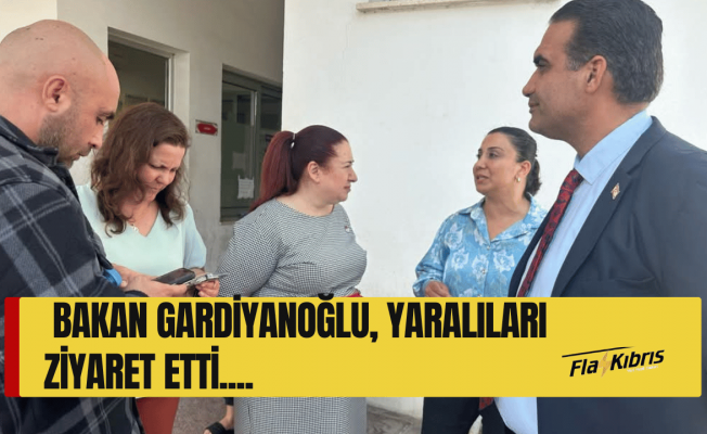 BAKAN GARDİYANOĞLU KAZADA YARALANAN ENGELLİ BİREYLERİ HASTANEDE ZİYARET ETTİ