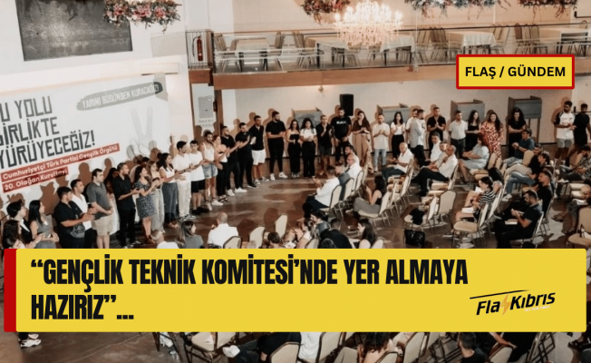 CTP Gençlik Örgütü: Gençlik Teknik Komitesi’nde yer almaya hazırız!