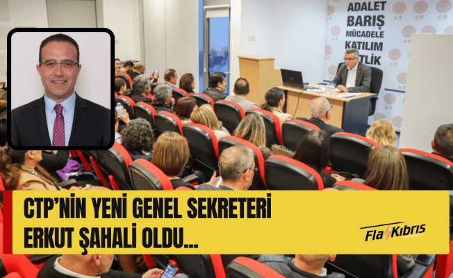 CTP Genel Sekreteri ve MYK Üyeleri belirlendi