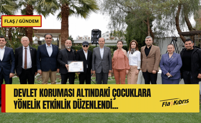 Cumhurbaşkanı Tatar, İŞAD’ın devlet koruması altındaki çocuklara yönelik etkinliğe katıldı