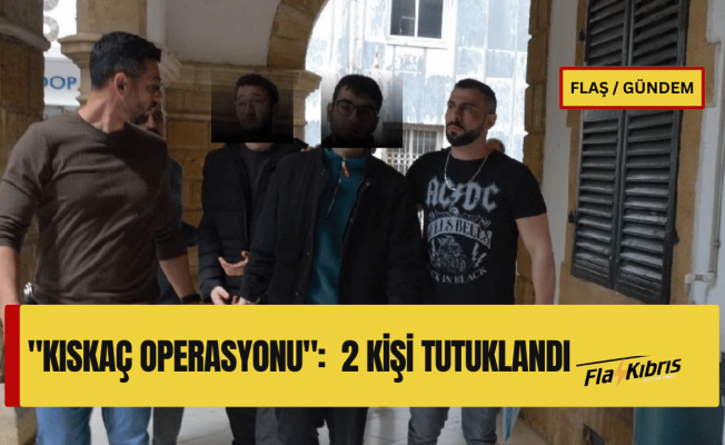 "Kıskaç Operasyonu": Ülkeye bir buçuk yıl önce geldiler, uyuşturucuyu satmak için aldılar