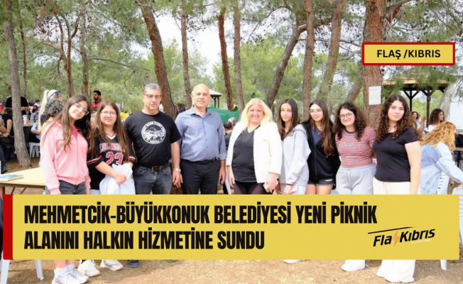Mehmetçik Büyükkonuk Belediyesi’nden Doğa Severlere Müjde: Yeni Piknik Alanı Halkın Hizmetinde