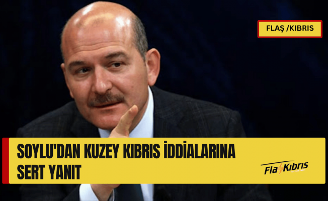 Süleyman Soylu'dan Kuzey Kıbrıs iddialarına sert yanıt