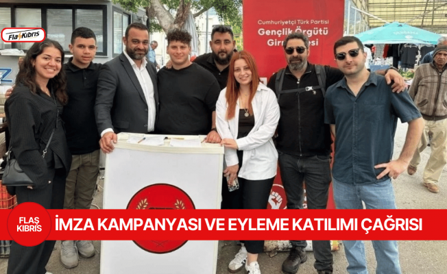 CTP Gençlik Örgütü Girne İlçesi’nden imza kampanyası ve eyleme katılımı çağrısı