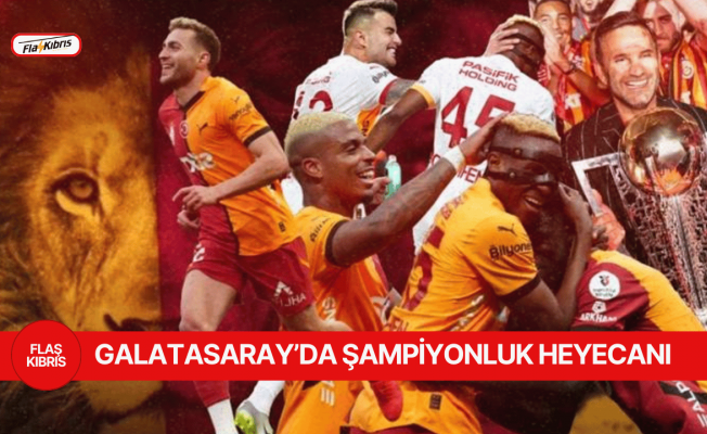 Galatasaray Süper Lig’de şampiyonluğu ilan etmek için sahaya çıkacak