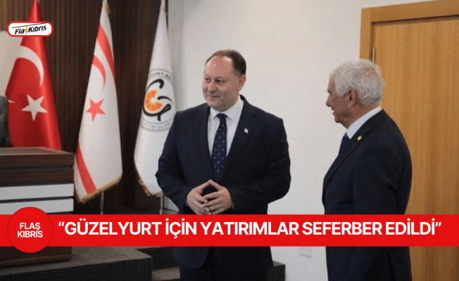 Öztürkler: Güzelyurt sosyal konut, hastane ve tarımsal kalkınma ile gelişiyor