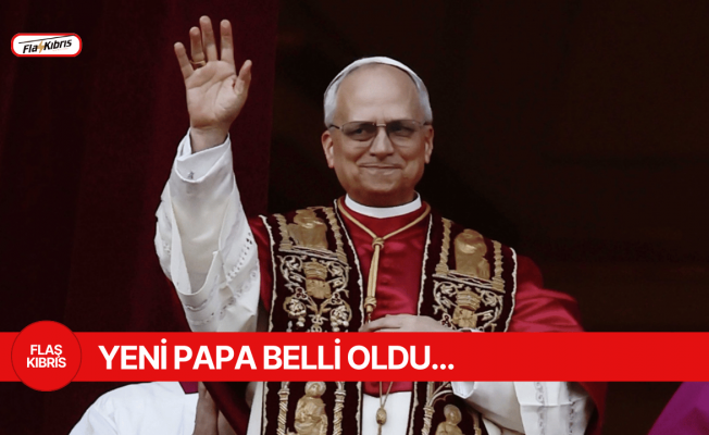 Yeni papa ABD'li Kardinal Robert Prevost oldu